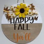Happy Fall Ya’ll front Door/Wall Plaque