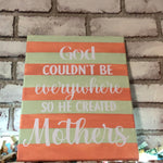 God Couldn’t be Everywhere Lighted Canvas-Mother’s Day - An Elegant Expression, LLC