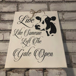 Live Like Someone Left the Gate Open Lighted Canvas - An Elegant Expression, LLC