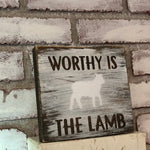 Worthy is the Lamb- Easter Plaque - An Elegant Expression, LLC