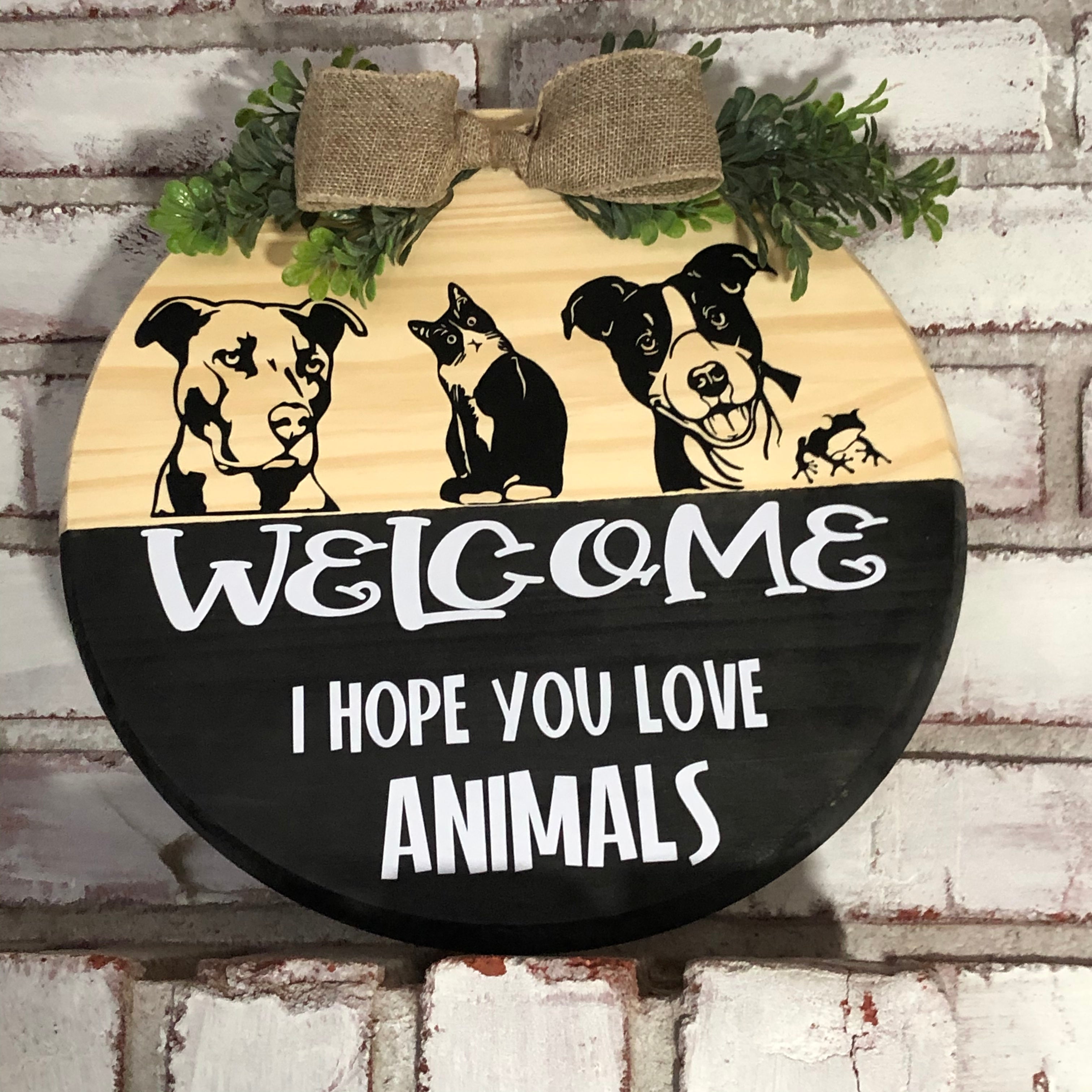 Welcome I hope you Love Animals Personalized Wooden Door Plaque - An Elegant Expression, LLC