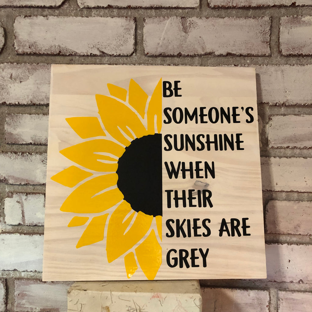 Be Someone’s Sunshine Wooden Wall Plaque- Mother’s Day - An Elegant Expression, LLC