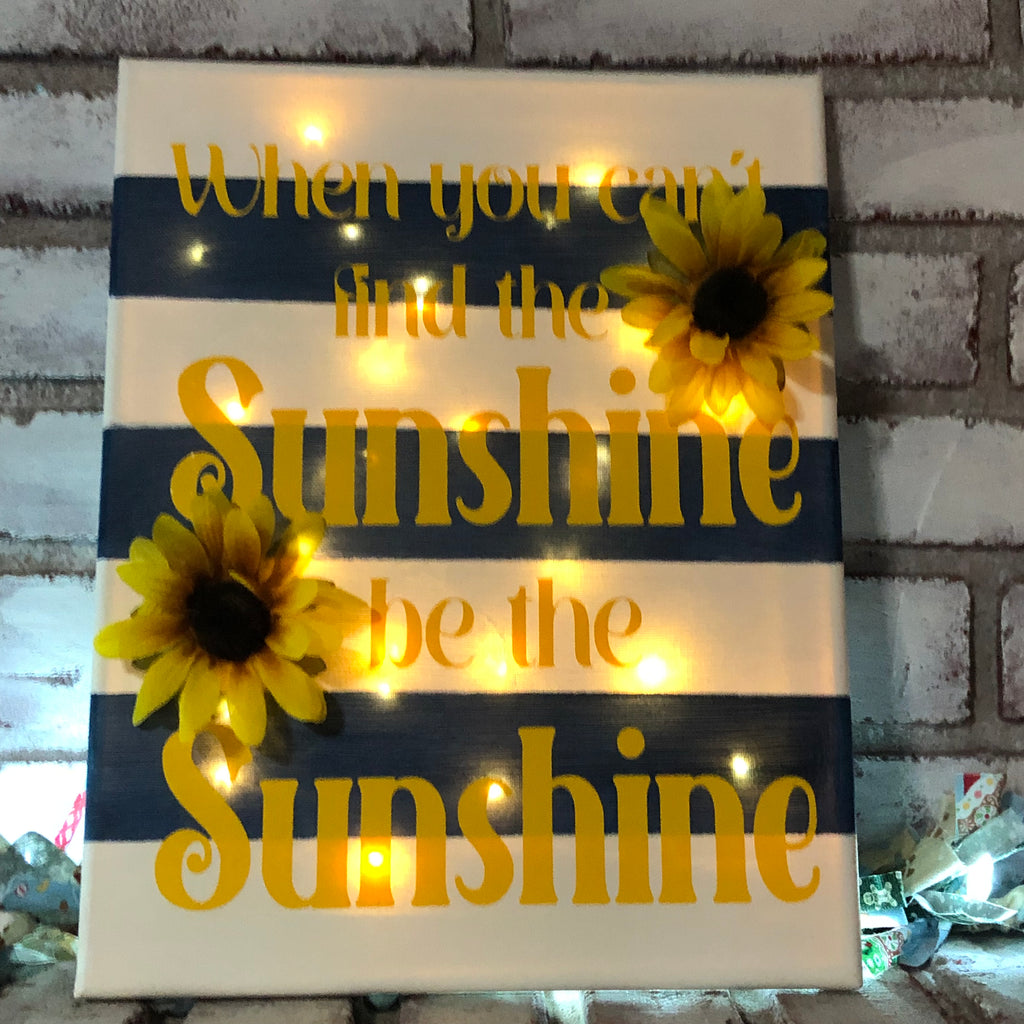 When You Can’t Find The Sunshine Lighted Canvas-Mother’s Day - An Elegant Expression, LLC
