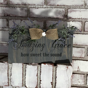 Amazing Grace How sweet the sound Wooden Wall Plaque - An Elegant Expression, LLC