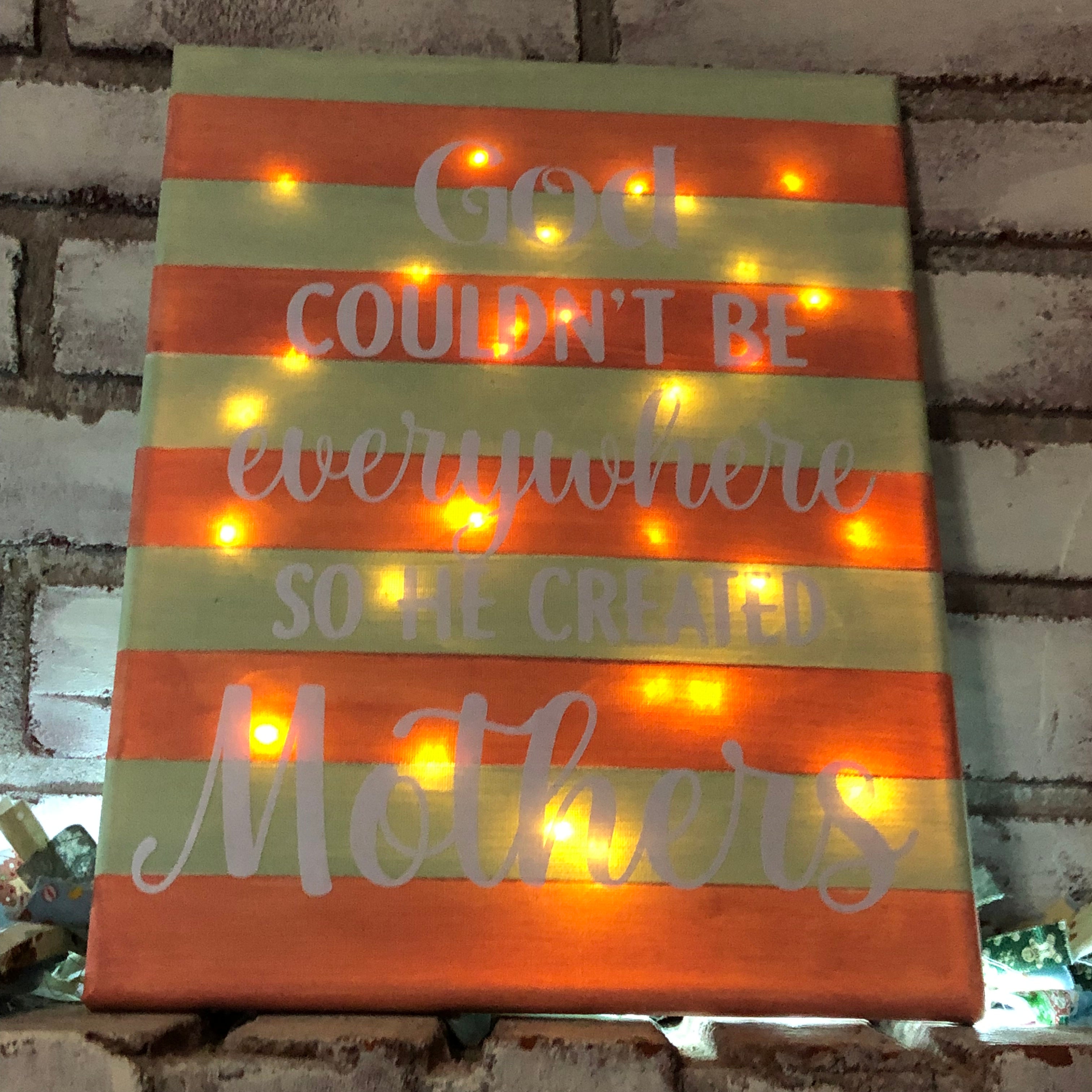 God Couldn’t be Everywhere Lighted Canvas-Mother’s Day - An Elegant Expression, LLC
