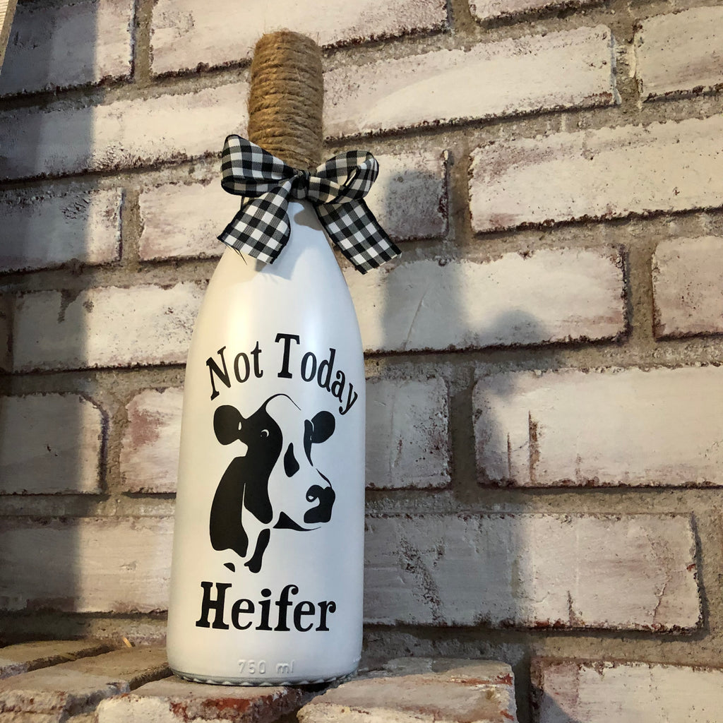 Not Today Heifer - An Elegant Expression, LLC